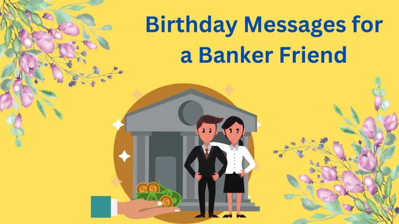 Read more about the article 200+ Birthday Messages for a Banker Friend 2025 🎉💰