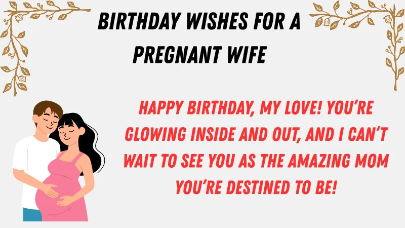 Read more about the article 411+ Romantic Birthday Greetings for a Pregnant Wife 💌🎂 for 2025