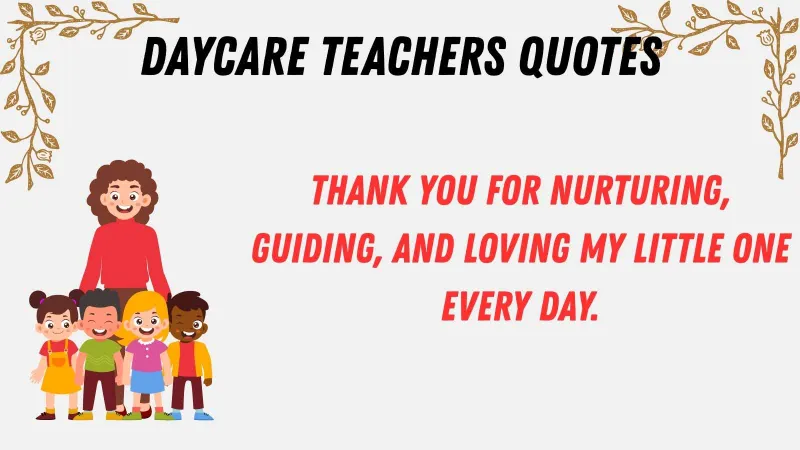 Read more about the article 516+ Best Quotes for Daycare Teachers 2025 🌟