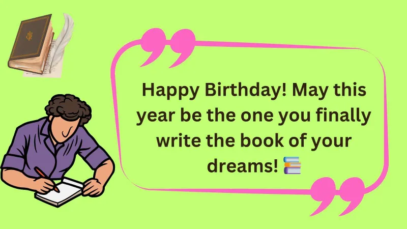 Inspirational Birthday Wishes for the Aspiring Writer