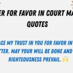 566+ Powerful Prayer for Favor in Court Matters Quotes 2025 🙏⚖️