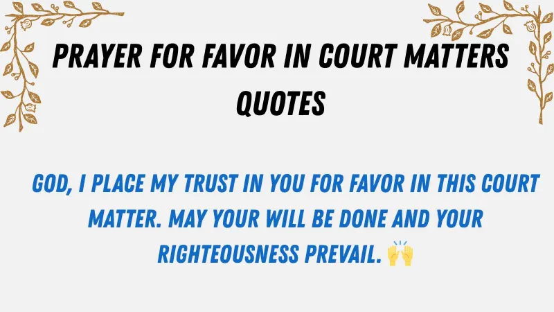 Prayer for Favor in Court Matters Quotes