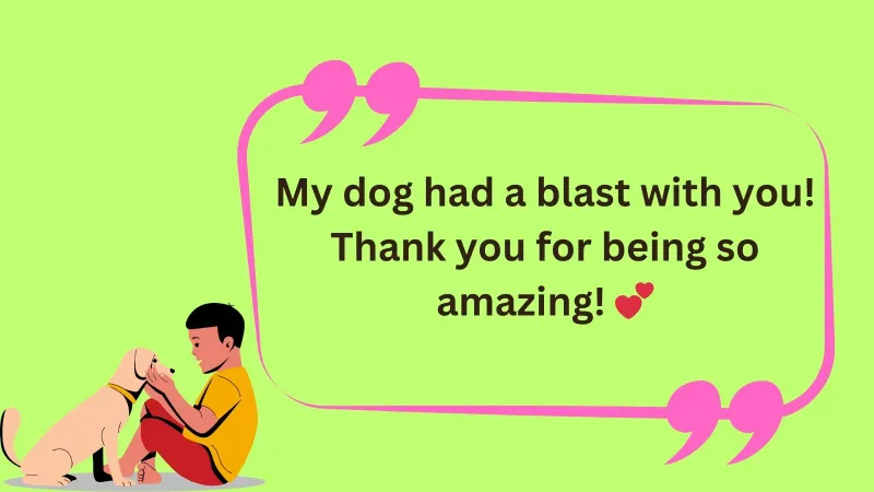 Thank You for Dog Sitting