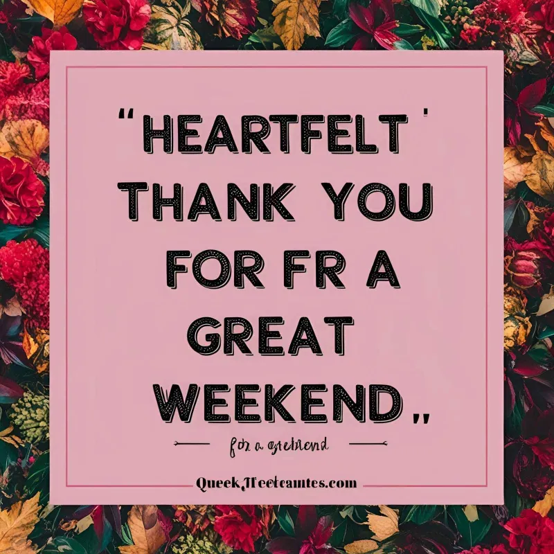 Thank You for a Great Weekend Quotes