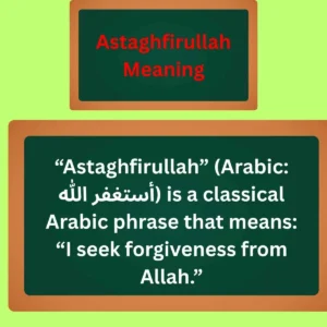 Read more about the article Astaghfirullah Meaning: A Deep Dive Into Its Usage, Spiritual Essence & Modern Contexts