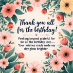 Thank You All for the Birthday Wishes