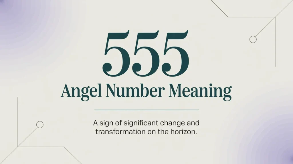 555 Angel Number Meaning