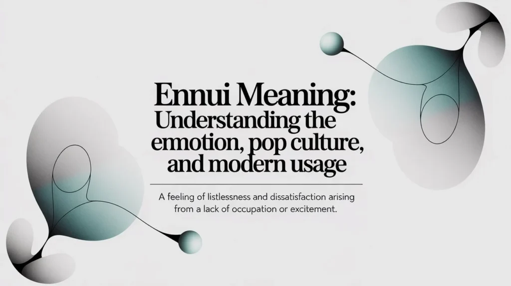 Ennui Meaning