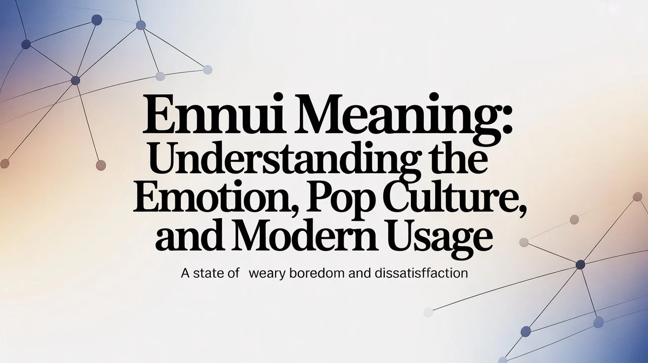 Ennui Meaning