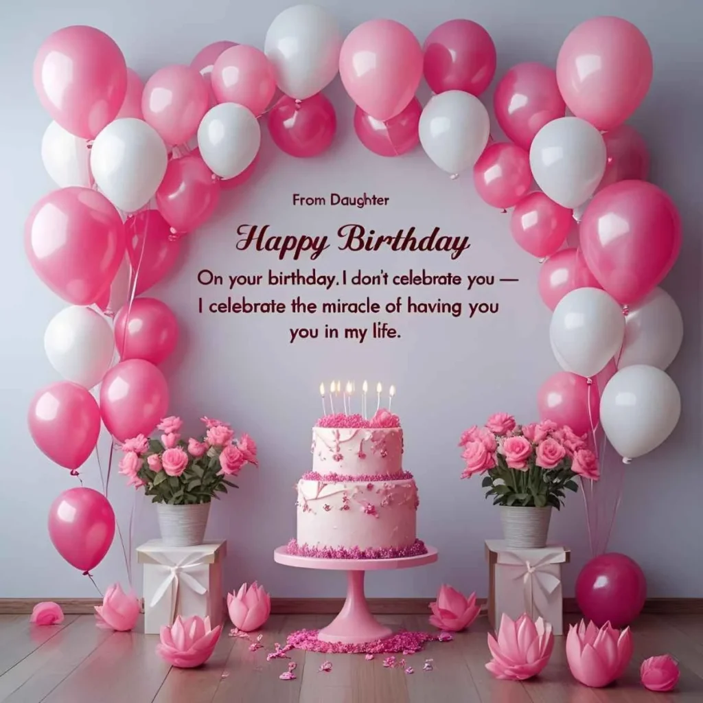  Birthday Wishes for Daughter from Dad