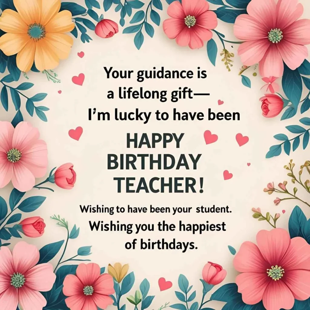 Happy Birthday Wishes for Teacher