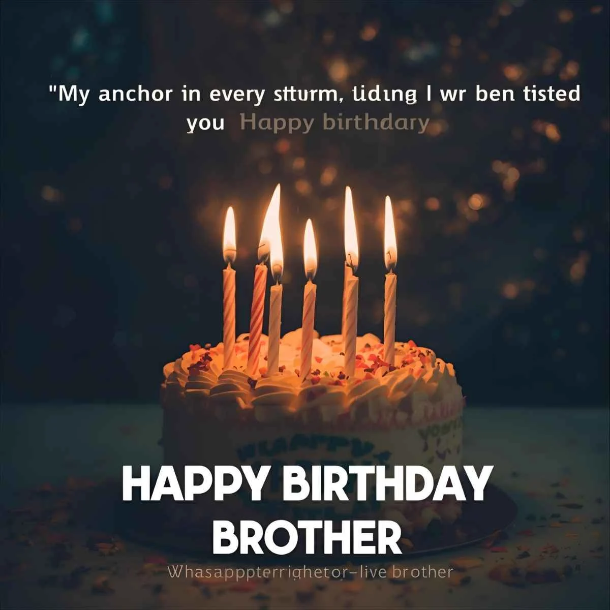 Whatsapp Birthday Wishes for Brother